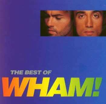 Album Wham!: The Best Of Wham! (If You Were There...)