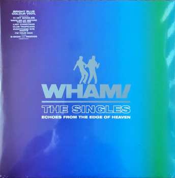 2LP Wham!: The Singles (Echoes From The Edge Of Heaven) CLR 485519