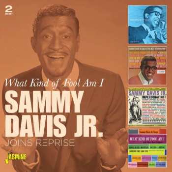 Album Sammy Davis Jr.: What Kind Of Fool Am I