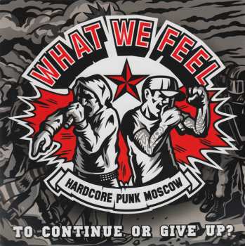 Album What We Feel: To Continue Or Give Up?