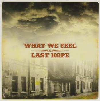 SP What We Feel: What We Feel / Last Hope 82386