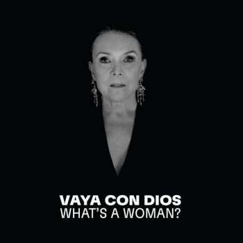 Album Vaya Con Dios: What's A Woman?