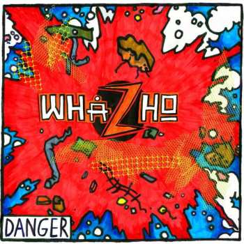 EP Whazho: Danger CLR 477738