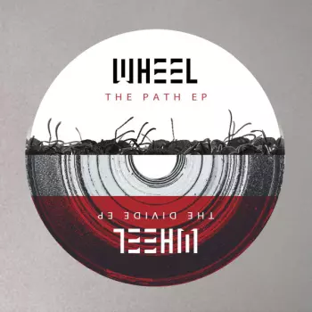 Wheel: The Path EP The Divide EP