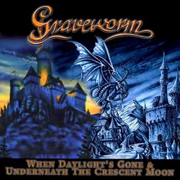 Album Graveworm: When Daylight's Gone & Underneath the Crescent Moon