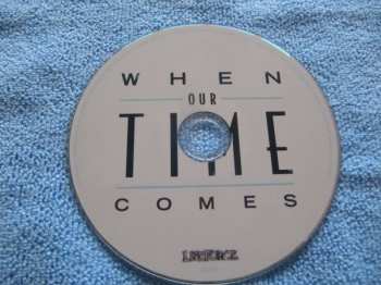 CD When Our Time Comes: When Our Time Comes 227276