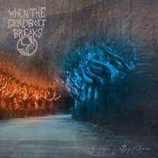 Album When The Deadbolt Breaks: As Hope Valley Burns