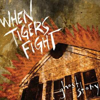 Album When Tigers Fight: Ghost Story