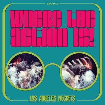 Album Various: Where The Action Is! (Los Angeles Nuggets)