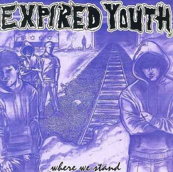 Expired Youth: Where We Stand