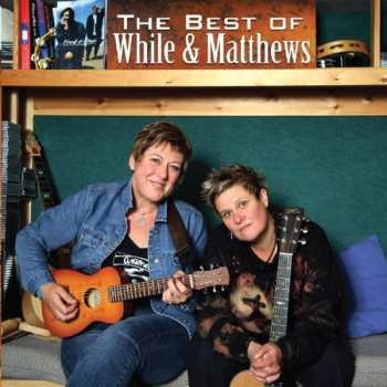 Album Chris While & Julie Matthews: The Best Of While & Matthews