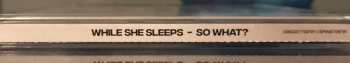 CD While She Sleeps: So What? 33268