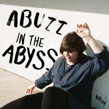 Album Whim: Abuzz In The Abyss