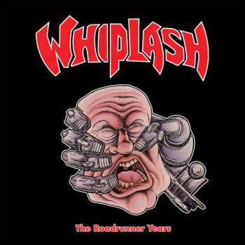 Album Whiplash: The Roadrunner Years