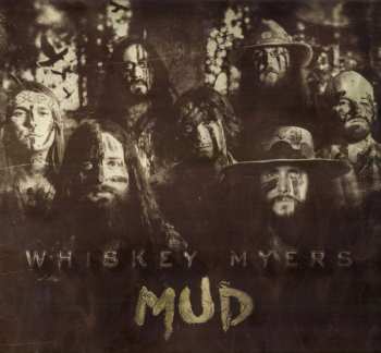CD Whiskey Myers: Mud 192255