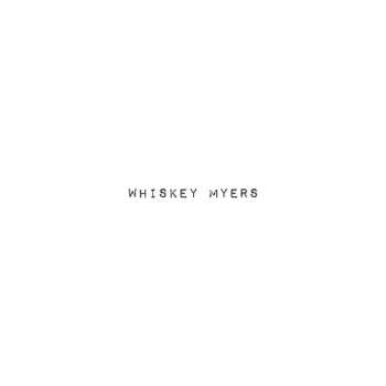 CD Whiskey Myers: Whiskey Myers 463473