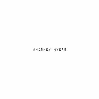 Album Whiskey Myers: Whiskey Myers