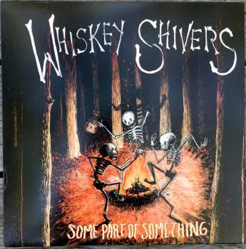 Album Whiskey Shivers: Some Part Of Something