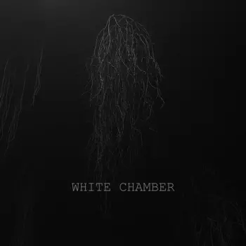 White Chamber: One