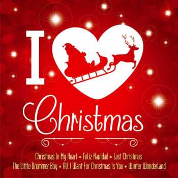 White Christmas All-stars: I Love Christmas: A Wonderful Christmastime