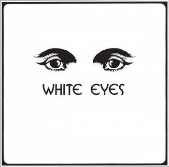 Album White Eyes: White Eyes