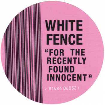 CD White Fence: For The Recently Found Innocent 287107