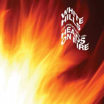 CD White Hills: The Revenge Of Heads On Fire 381616