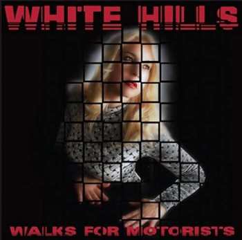 Album White Hills: Walks For Motorists