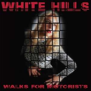 2LP White Hills: Walks For Motorists LTD 85707