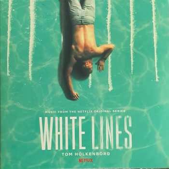 Album Tom Holkenborg: White Lines (Music From The Netflix Original Series)