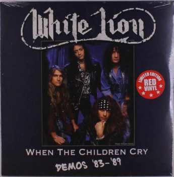 White Lion: When The Children Cry Demos '83-'89