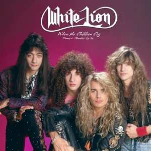 LP White Lion: When The Children Cry Demos & Rarities '83 - '89 405918