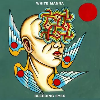 White Manna: Bleeding Eyes