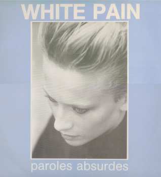 Album White Pain: Paroles Absurdes