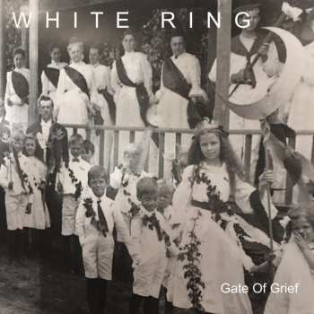 Album White Ring: Gate Of Grief