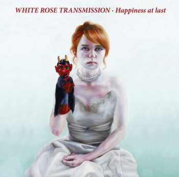 White Rose Transmission: Happiness At Last