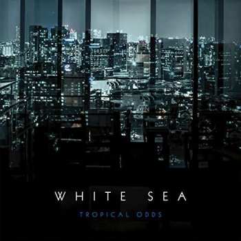 Album White Sea: Tropical Odds