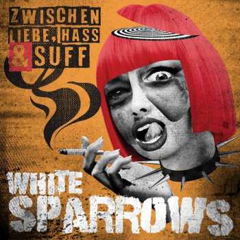 LP White Sparrows: Zwischen Liebe, Hass & Suff CLR 396598