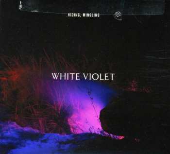 Album White Violet:  Hiding, Mingling