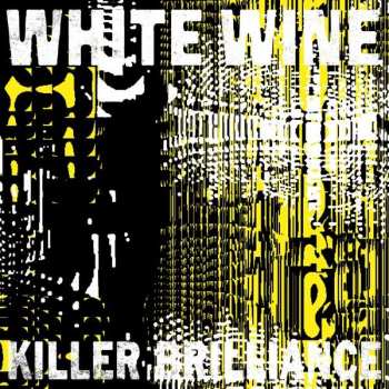 Album White Wine: Killer Brilliance