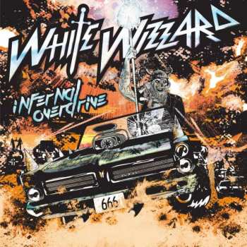 Album White Wizzard: Infernal Overdrive