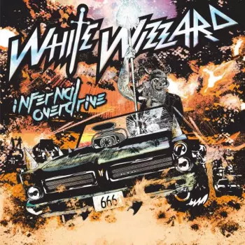 White Wizzard: Infernal Overdrive