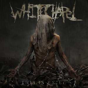 Whitechapel: This Is Exile