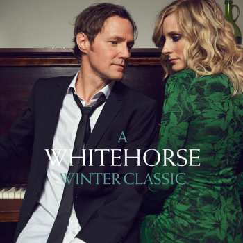 LP Whitehorse: A Whitehorse Winter Classic 444112
