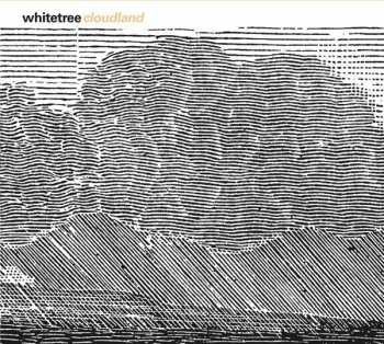 Whitetree: Cloudland