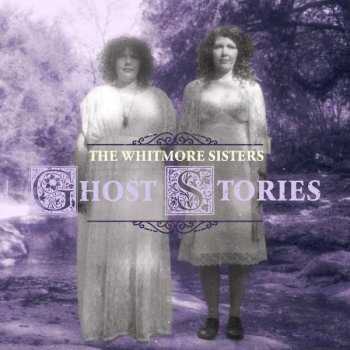 Album Whitmore Sisters: Ghost Stories