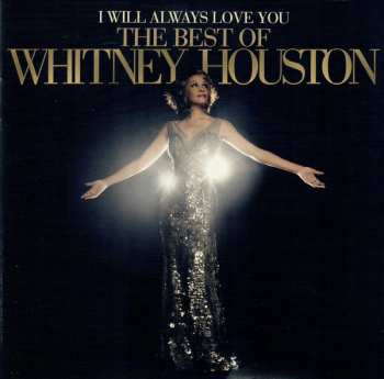 Whitney Houston: I Will Always Love You: The Best Of Whitney Houston