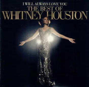 Album Whitney Houston: I Will Always Love You: The Best Of Whitney Houston