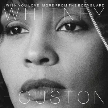 Album Whitney Houston: I Wish You Love: More From The Bodyguard