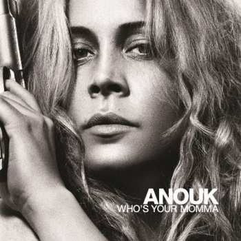 Album Anouk: Who's Your Momma